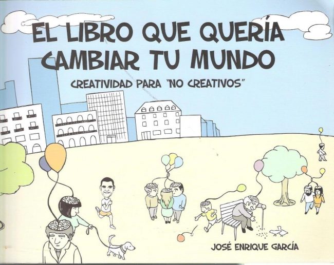 El libro que quería cambiar tu mundo creatividad para no creativos ANDANAfoto