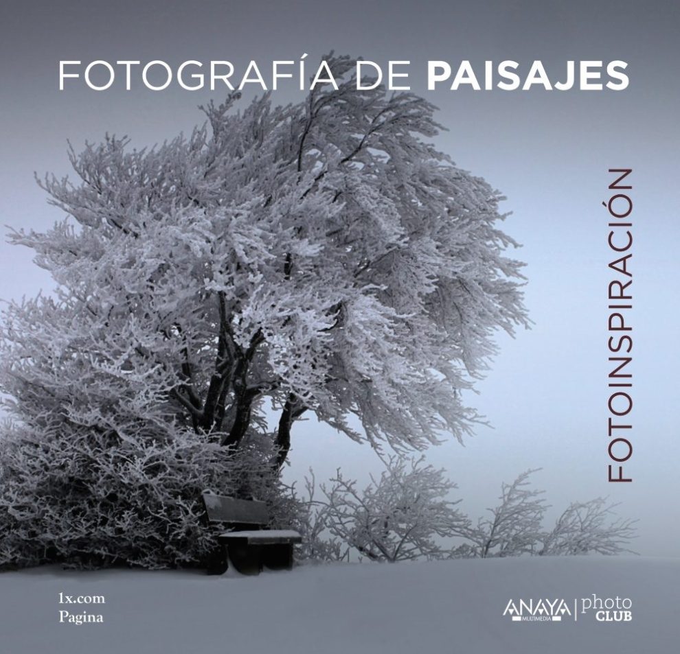 Fotoinspiración. Fotografía de paisajes 2015