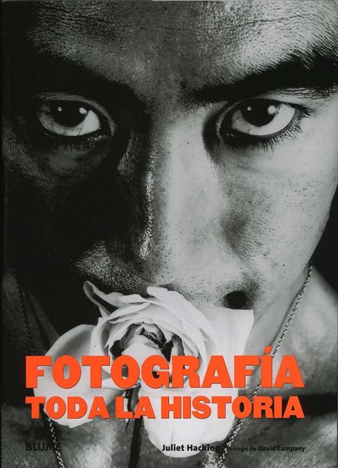 Fotografía. Toda la historia